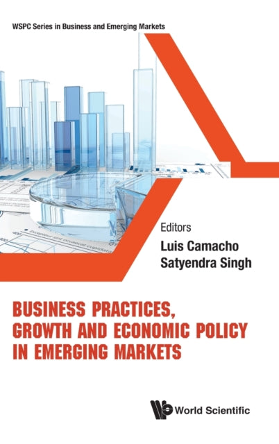 Business Practices, Growth And Economic Policy In