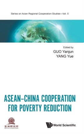 Asean-china Cooperation For Poverty Reduction
