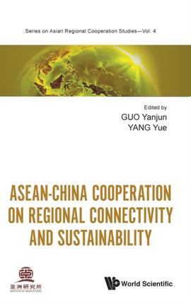 Asean-china Cooperation On Regional Connectivity