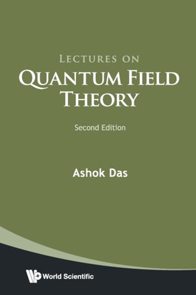 Lectures On Quantum Field Theory