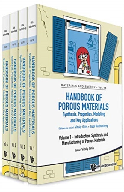 Handbook Of Porous Materials: Synthesis, Properties, Modeling And Key Applications (In 4 Volumes)