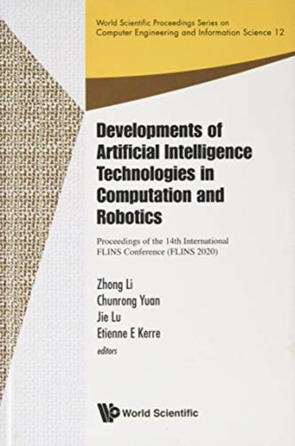 Developments Of Artificial Intelligence Technologies In Computation And Robotics - Proceedings Of The 14th International Flins Conference (Flins 2020)