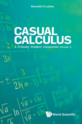 Casual Calculus: A Friendly Student Companion -