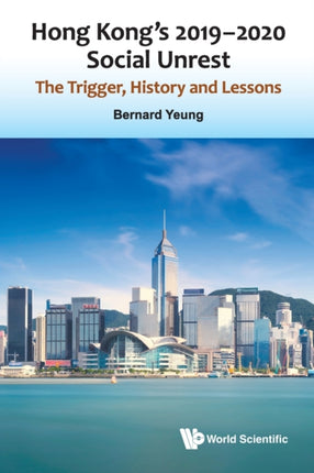 Hong Kong's 2019-2020 Social Unrest: The Trigger,