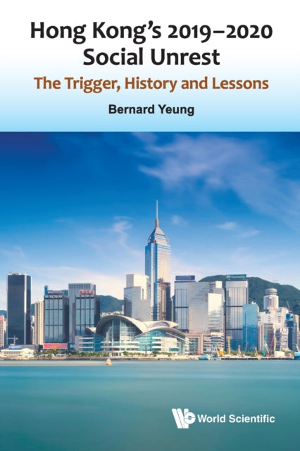 Hong Kong's 2019-2020 Social Unrest: The Trigger,