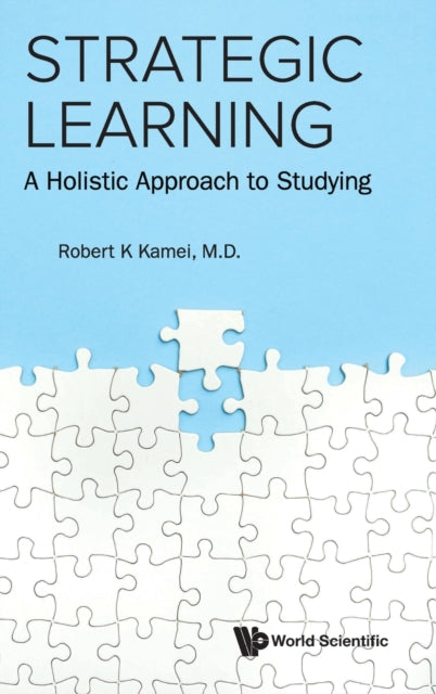 Strategic Learning: A Holistic Approach To