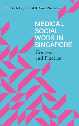 Medical Social Work In Singapore: Context And