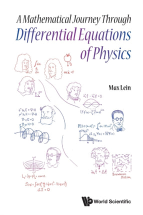 Mathematical Journey Through Differential Equations Of Physics, A