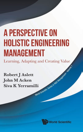 A Perspective on Holistic Engineering Management:
