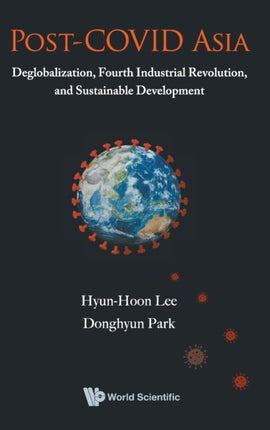 Post-covid Asia: Deglobalization, Fourth