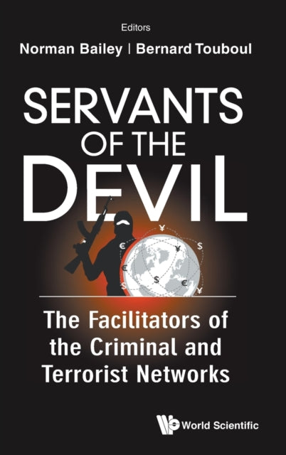Servants Of The Devil: The Facilitators Of The