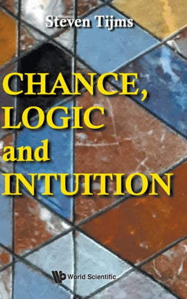 Chance, Logic And Intuition: An Introduction To