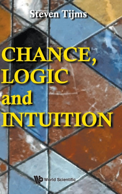 Chance, Logic And Intuition: An Introduction To