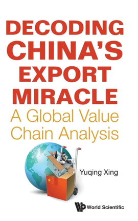 Decoding China's Export Miracle: A Global Value