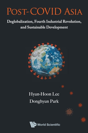 Post-covid Asia: Deglobalization, Fourth