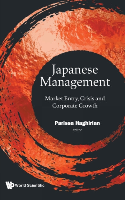 Japanese Management: Market Entry, Crisis And