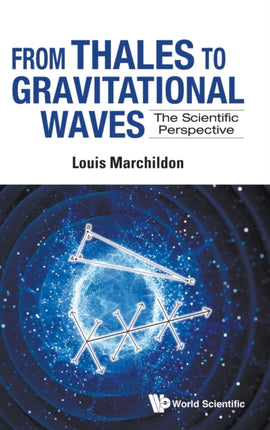 From Thales To Gravitational Waves: The