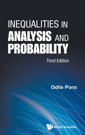 Inequalities In Analysis And Probability (Third
