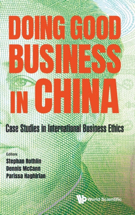 Doing Good Business In China: Case Studies In