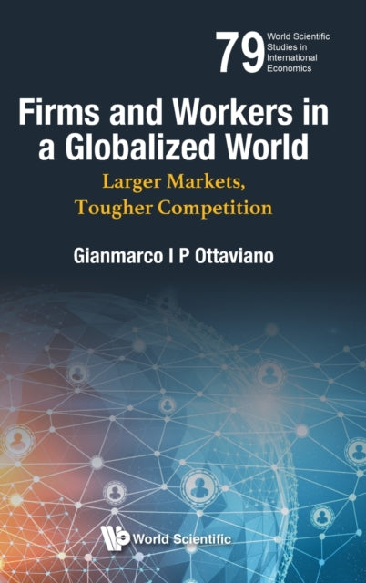 Firms And Workers In A Globalized World: Larger