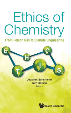 Ethics Of Chemistry: From Poison Gas To Climate