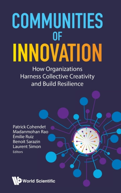 Communities Of Innovation: How Organizations