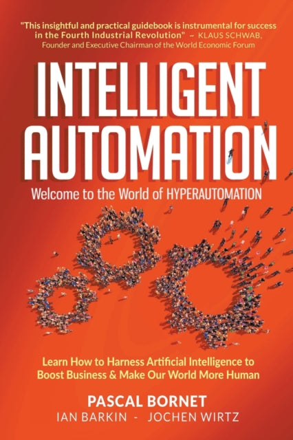 Intelligent Automation: Welcome To The World Of