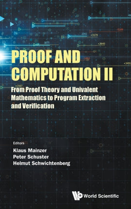Proof And Computation Ii: From Proof Theory And