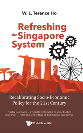 Refreshing The Singapore System: Recalibrating