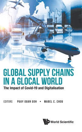 Global Supply Chains In A Glocal World: The