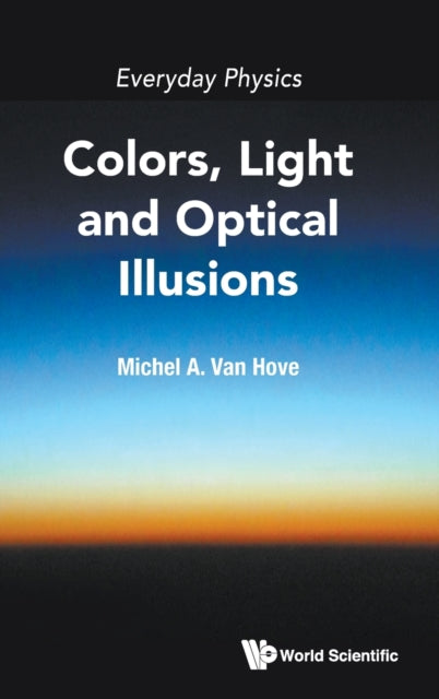 Everyday Physics: Colors, Light And Optical