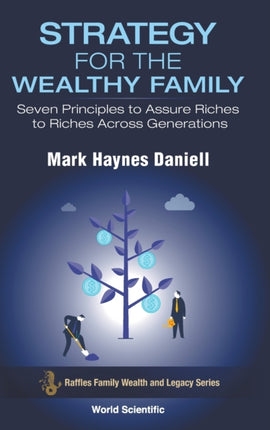 Strategy For The Wealthy Family: Seven Principles