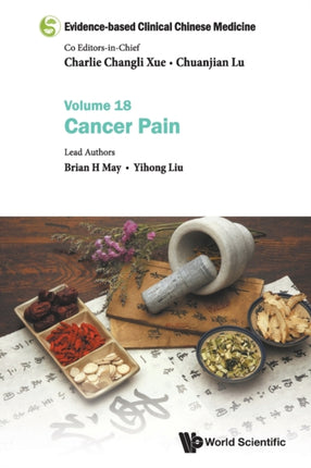 Evidence-based Clinical Chinese Medicine - Volume 18: Cancer Pain