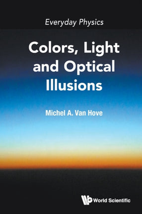 Everyday Physics: Colors, Light And Optical