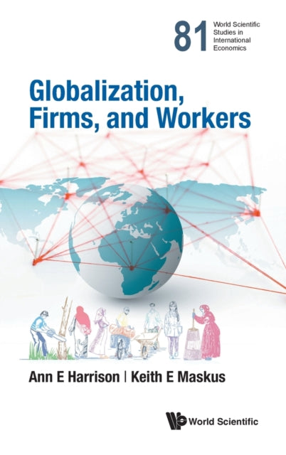 Globalization, Firms, And Workers