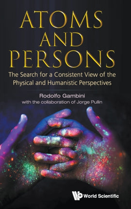 Atoms And Persons: The Search For A Consistent