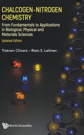 Chalcogen-nitrogen Chemistry: From Fundamentals
