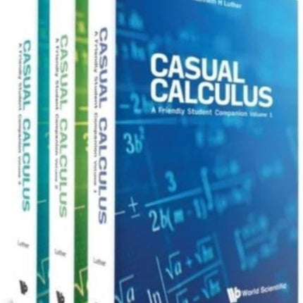 Casual Calculus: A Friendly Student Companion (In 3 Volumes)