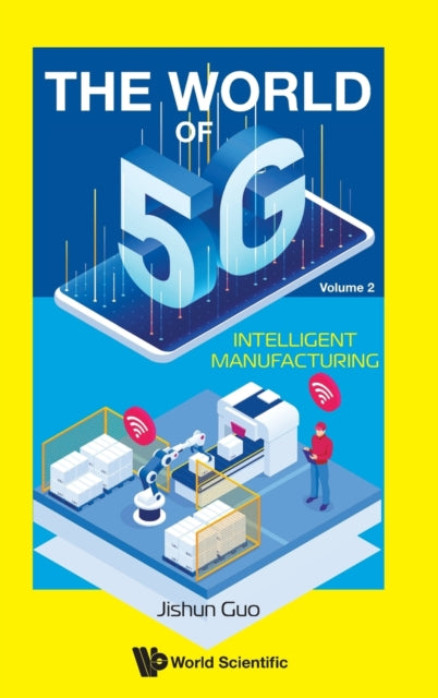 World Of 5g, The - Volume 2: Intelligent