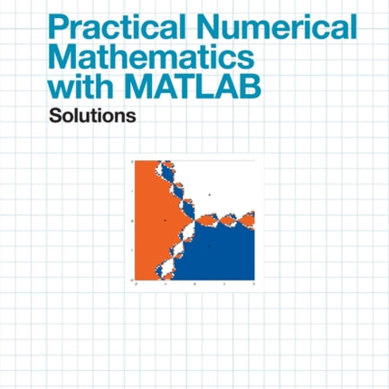 Practical Numerical Mathematics With Matlab:
