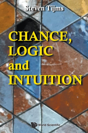 Chance, Logic And Intuition: An Introduction To