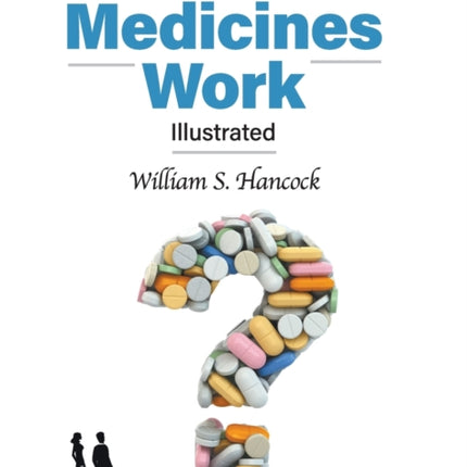 How Medicines Work: Illustrated