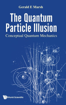 Quantum Particle Illusion, The - Conceptual