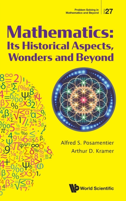 Mathematics: Its Historical Aspects, Wonders And