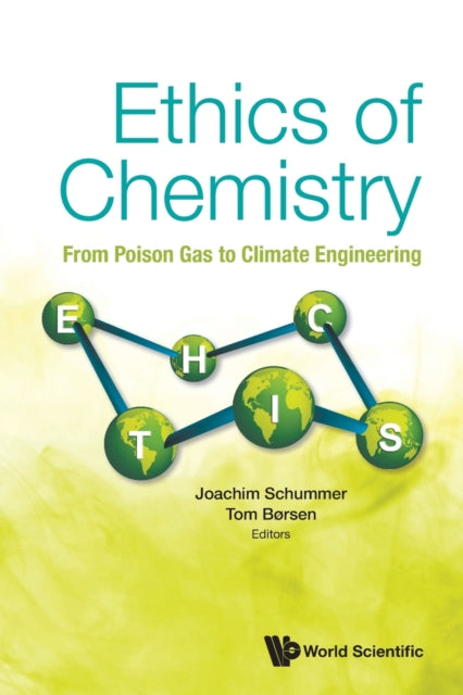 Ethics Of Chemistry: From Poison Gas To Climate