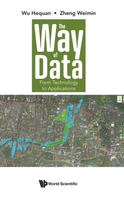Way Of Data, The: From Technology To Applications