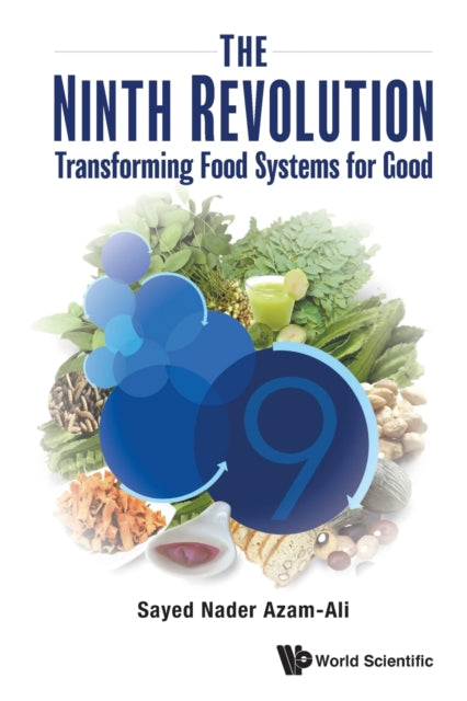 Ninth Revolution, The: Transforming Food Systems