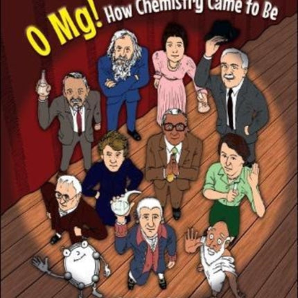 O Mg! How Chemistry Came To Be