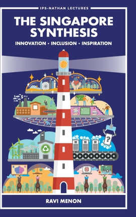 Singapore Synthesis, The: Innovation, Inclusion,