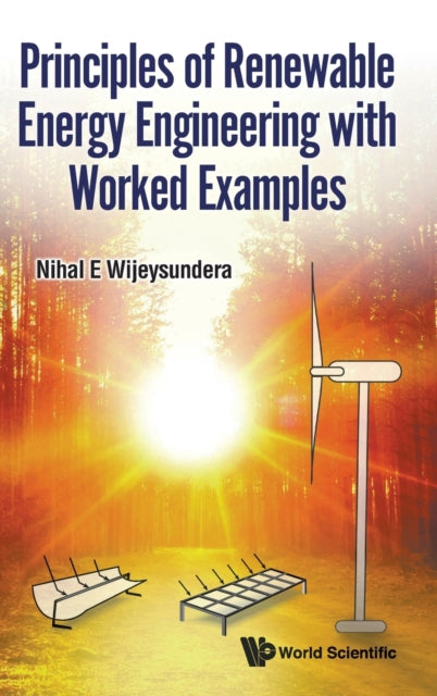 Principles Of Renewable Energy Engineering With Worked Examples